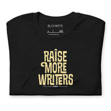 Load image into Gallery viewer, “Raise More Writers” Tee
