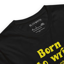 Load image into Gallery viewer, “Born to Write” Tee
